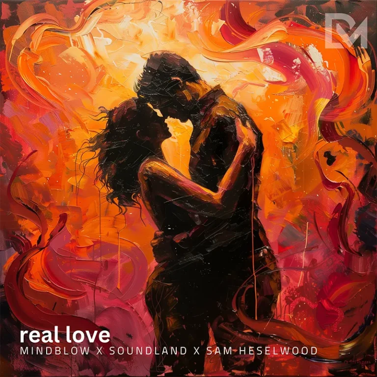 Mindblow-x-Soundland-x-Sam-Heselwood-Real-Love