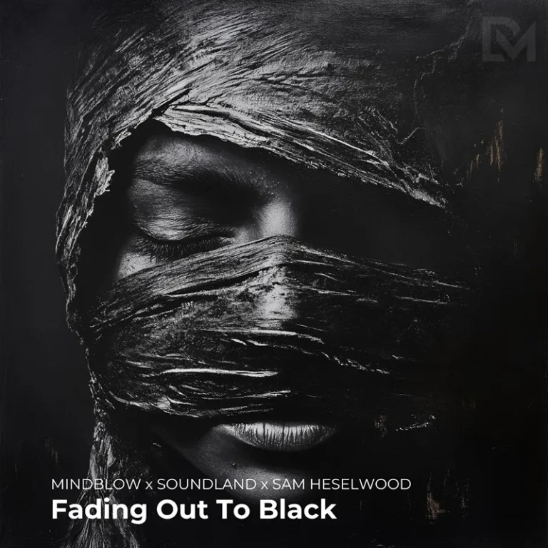 Mindblow feat. Soundland & Sam Heselwood - Fading out to black 800x800