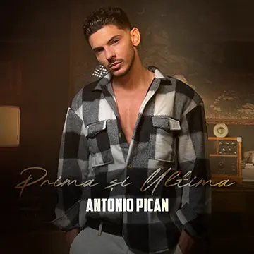 Antonio Pican - Prima si Ultima