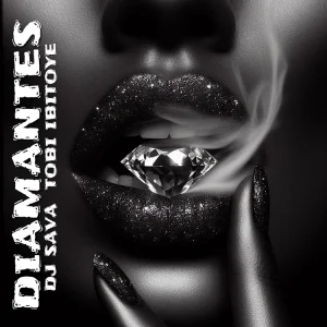Dj Sava x Tobi Ibitoye - Diamantes