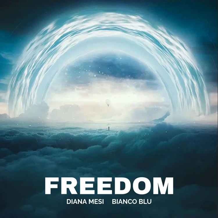 Diana Mesi x Bianco Blu - Freedom