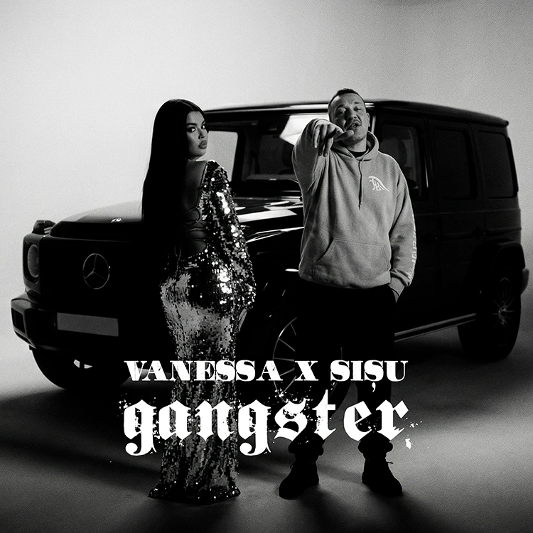 Vanessa feat. Sișu  - Gangster