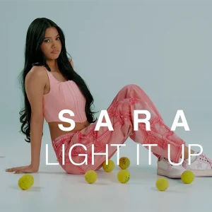 Sara - Light it Up