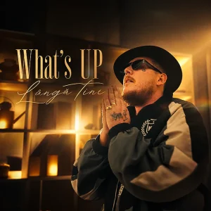 What's UP - LÂNGĂ TINE