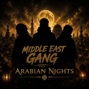 Middle East Gang - Arabian Nights