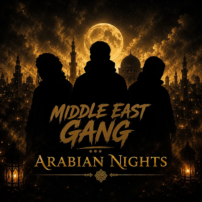Middle East Gang - Arabian Nights