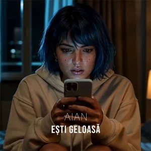 Aian - Esti Geloasa