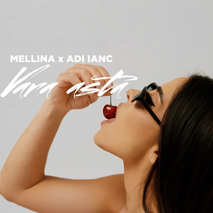 MELLINA feat. Adi Ianc - Vara Asta