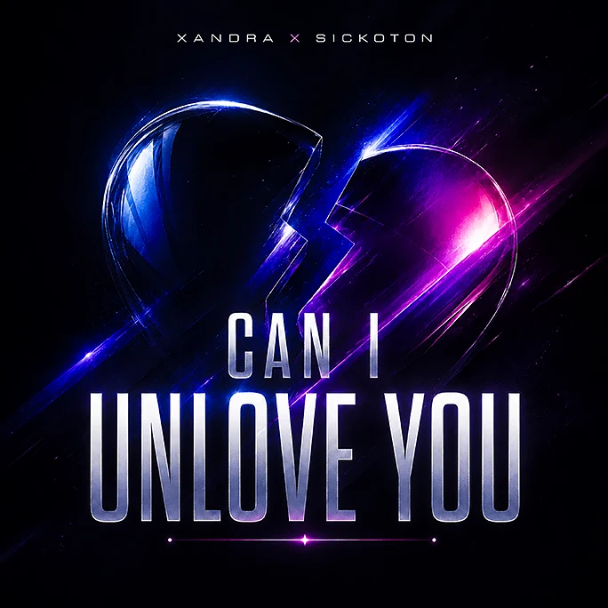Xandra feat. Sickoton - Can I Unlove You