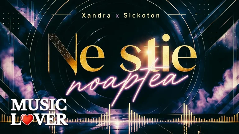 Xandra feat. Sickoton – Ne stie Noaptea