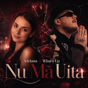 Adriana X What's UP - Nu Ma Uita